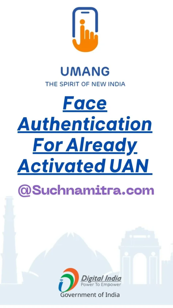 Face Authentication for Already Activated UAN